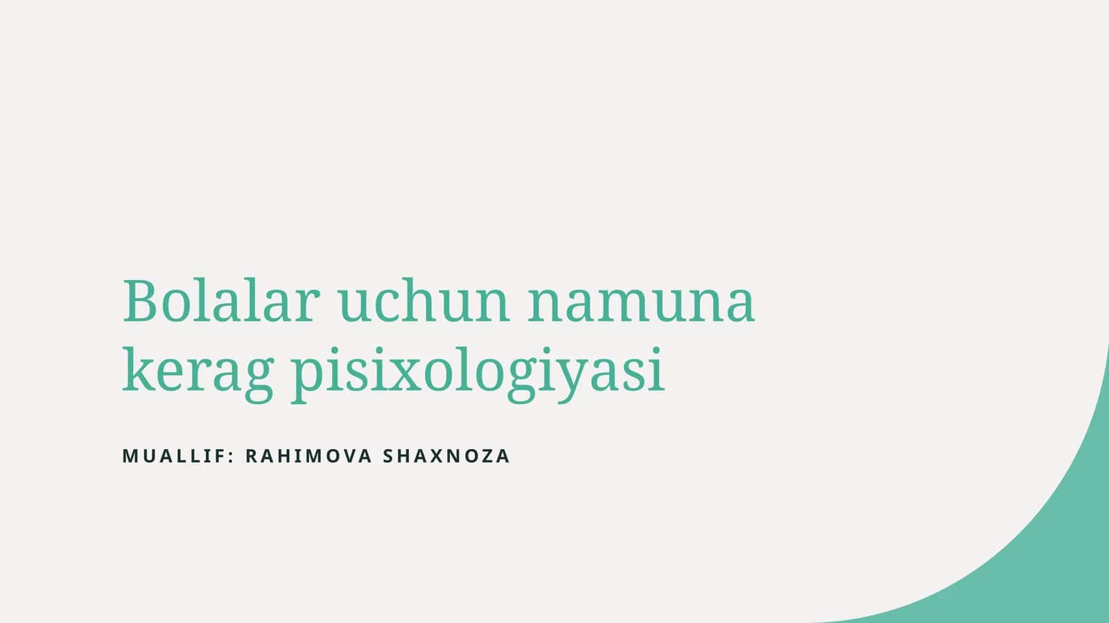 Bolalar uchun namunalar e'lag'apisixologiyasi 1