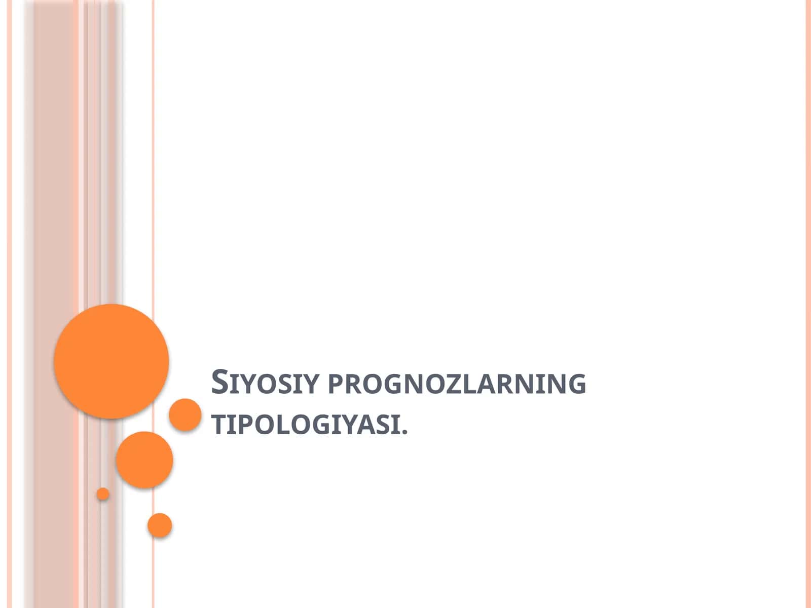 Siyosiy prognozlarning tipologiyasi 1
