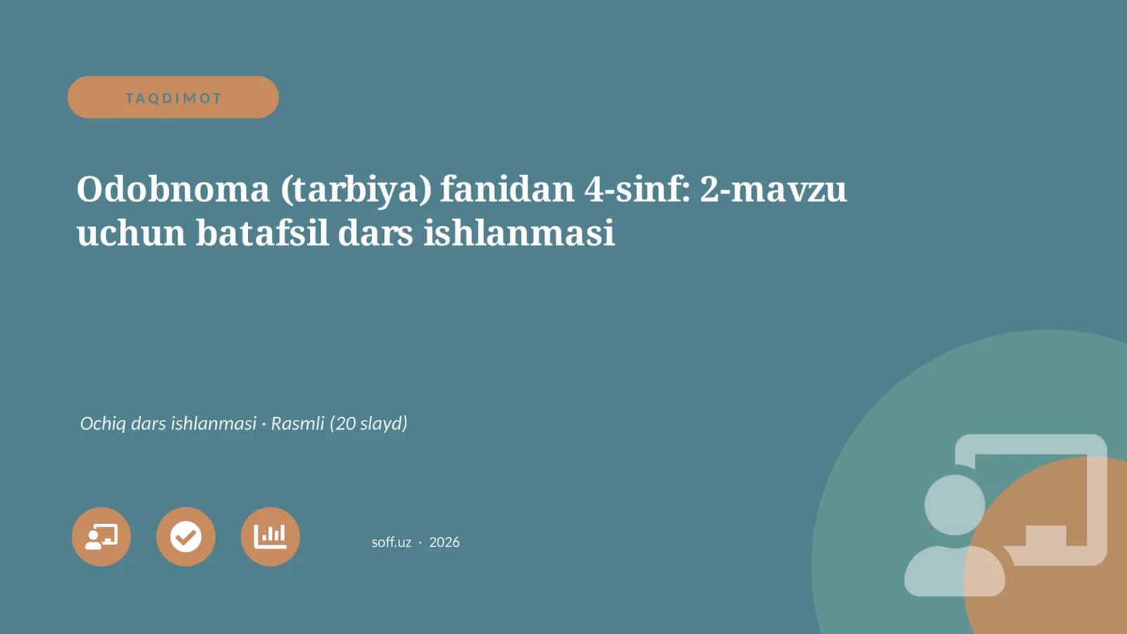 Odobnoma (tarbiya) fanidan 4-sinf: 2-mavzu uchun batafsil dars ishlanmasi 1
