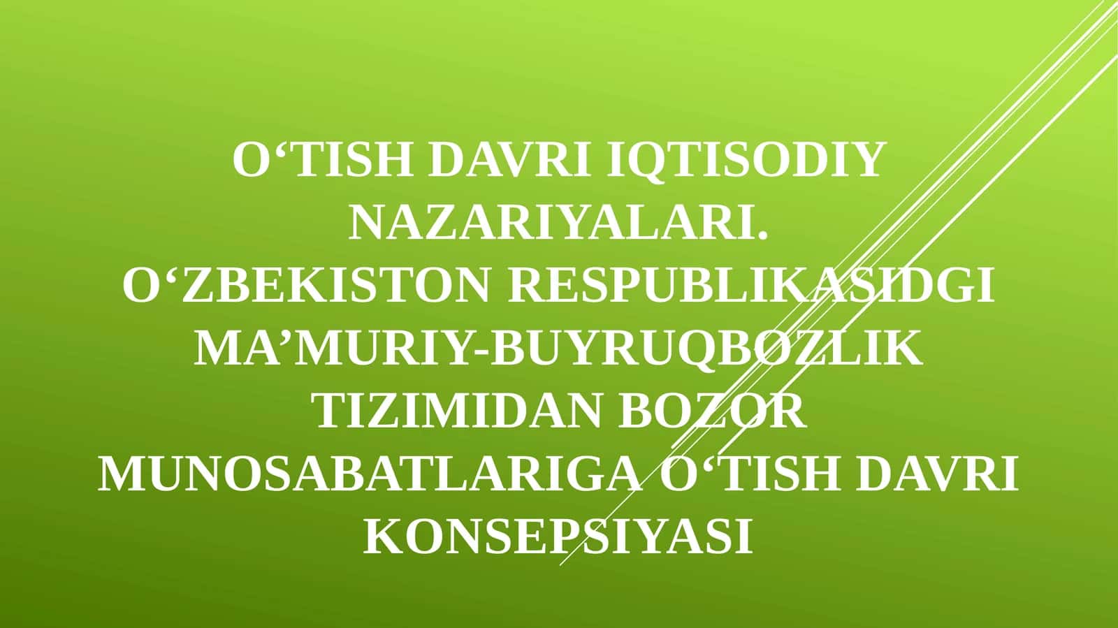 O‘tish Davri Iqtisodiyanazariyasi 1