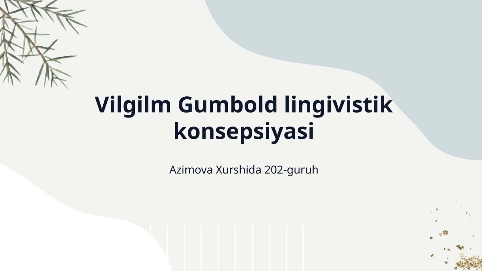 Vilgilm Gumbold lingivistik konsepsiyasi 1