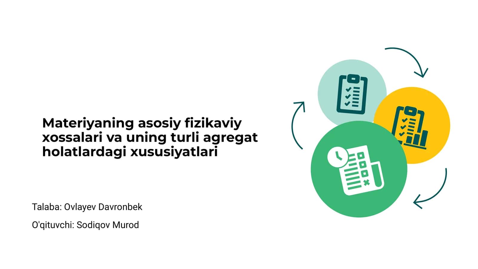 Materiyaning asosiy fizikaviy xossalari va uning turli agregat holatlardagi xususiyatlari 1