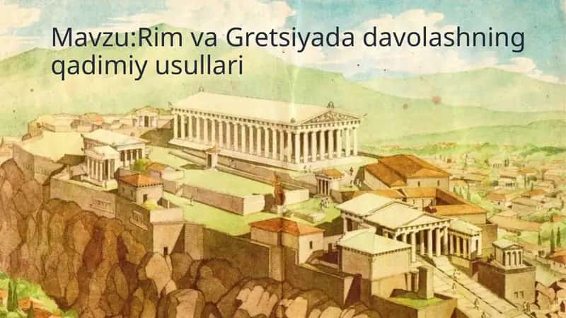 Rim va Gretsiyada davolashning qadimiy usullari 1