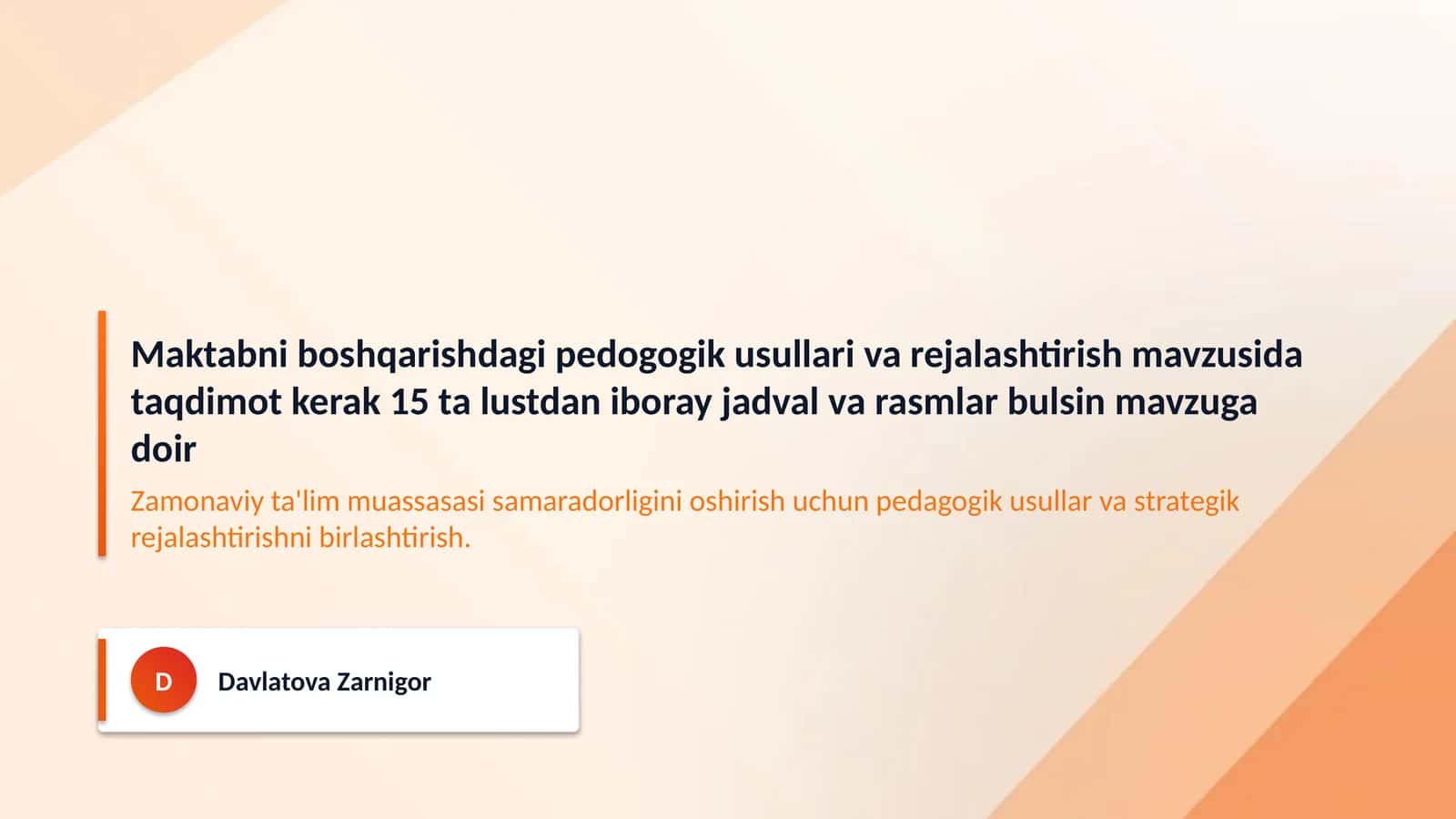 Maktabni boshqarishdagi pedogogik usullari va rejalashtirish mavzusida taqdimot kerak 15 ta lustdan iboray jadval va rasmlar bulsin mavzuga doir 1