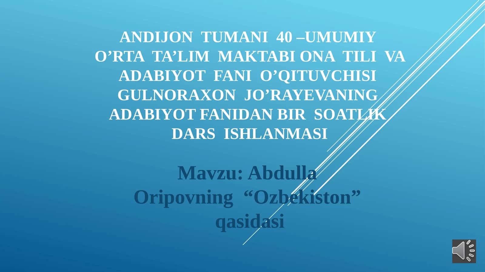 5-sinf Adabiyot A. Oripovning O'zbekiston qasidasi mavzuda dars ishlanma 1