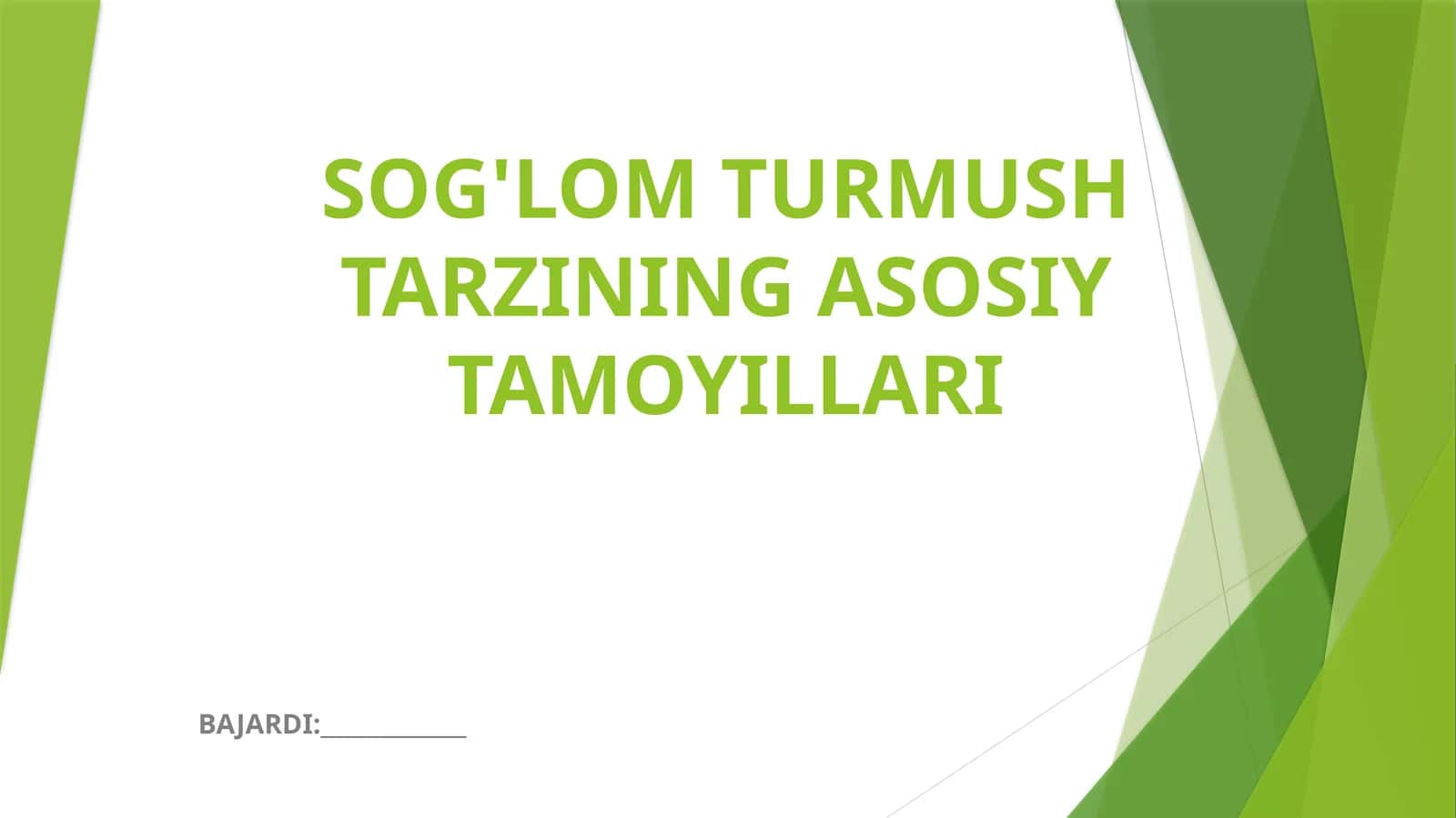 SOG'LOM TURMUSH TARZINING ASOSIY TAMOYILLARI 1