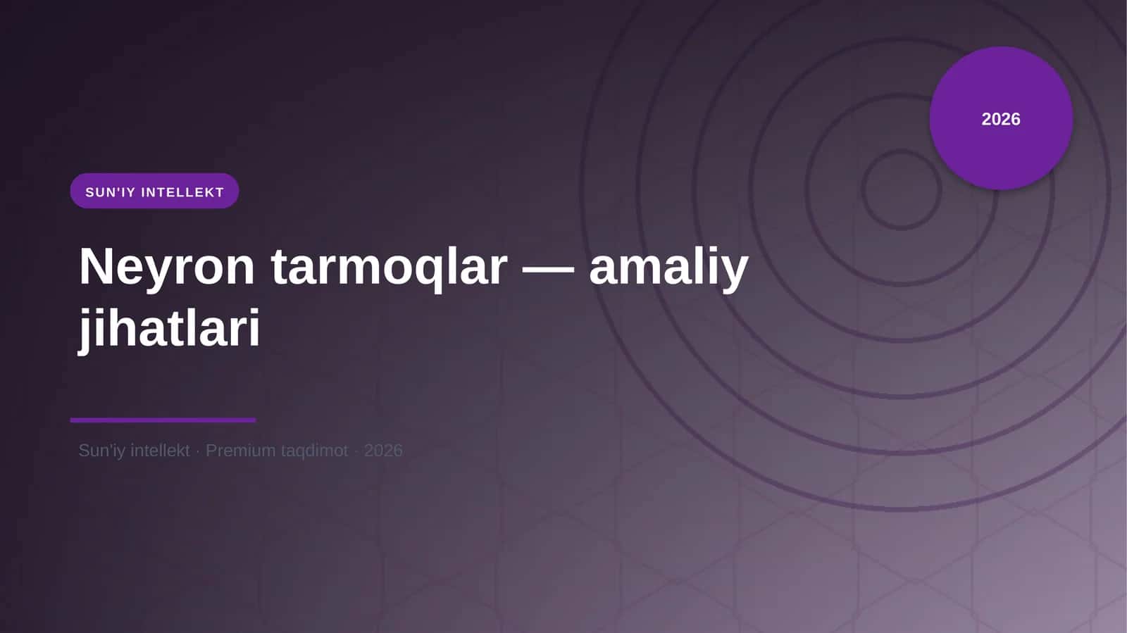 Neyron tarmoqlar — amaliy jihatlari 1