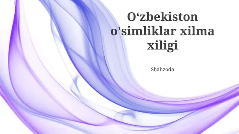 O‘zbekiston o'simliklar xilma xiligi 1