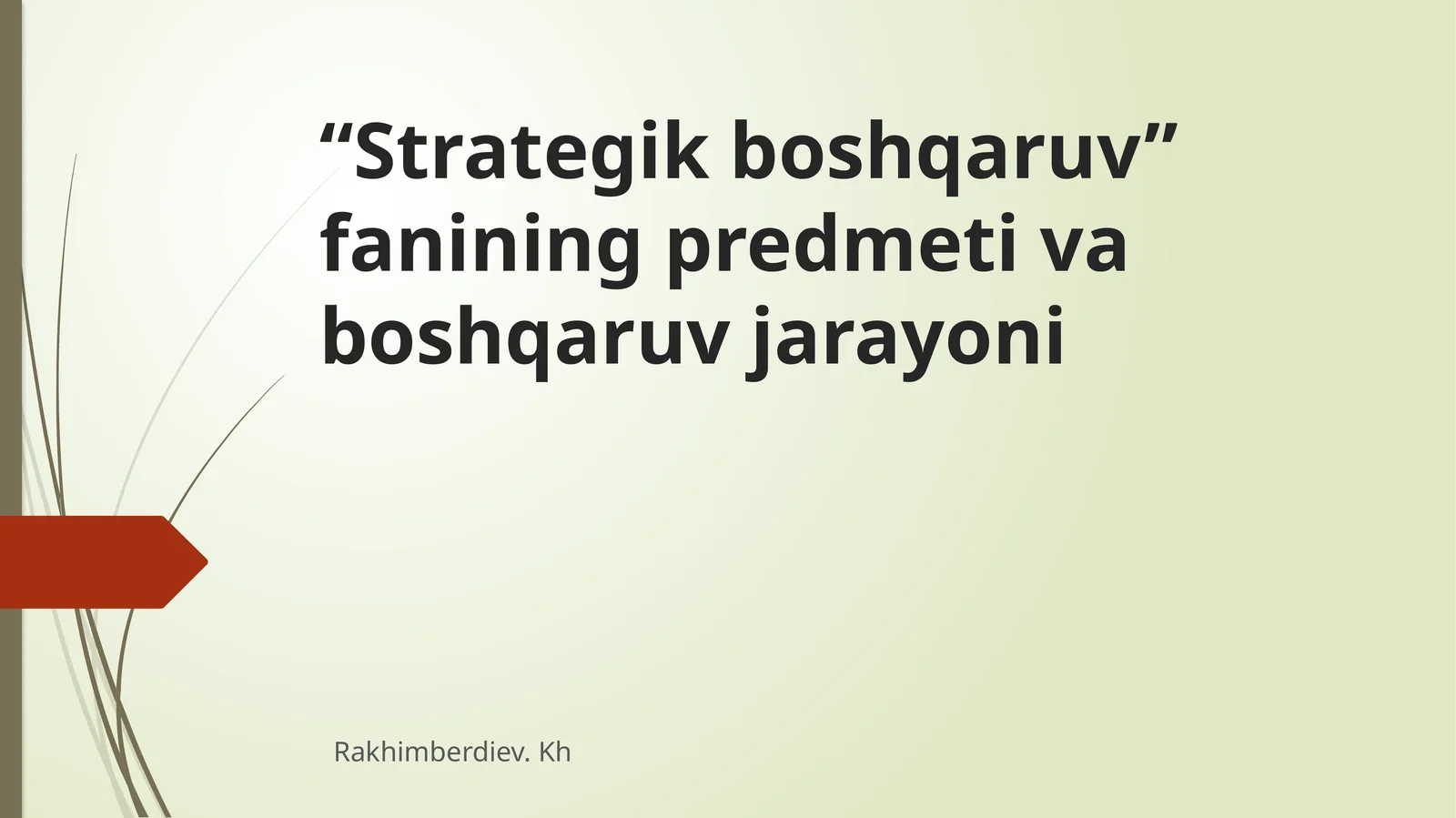 Strategik boshqaruv fanining predmeti va boshqaruv jarayoni 1