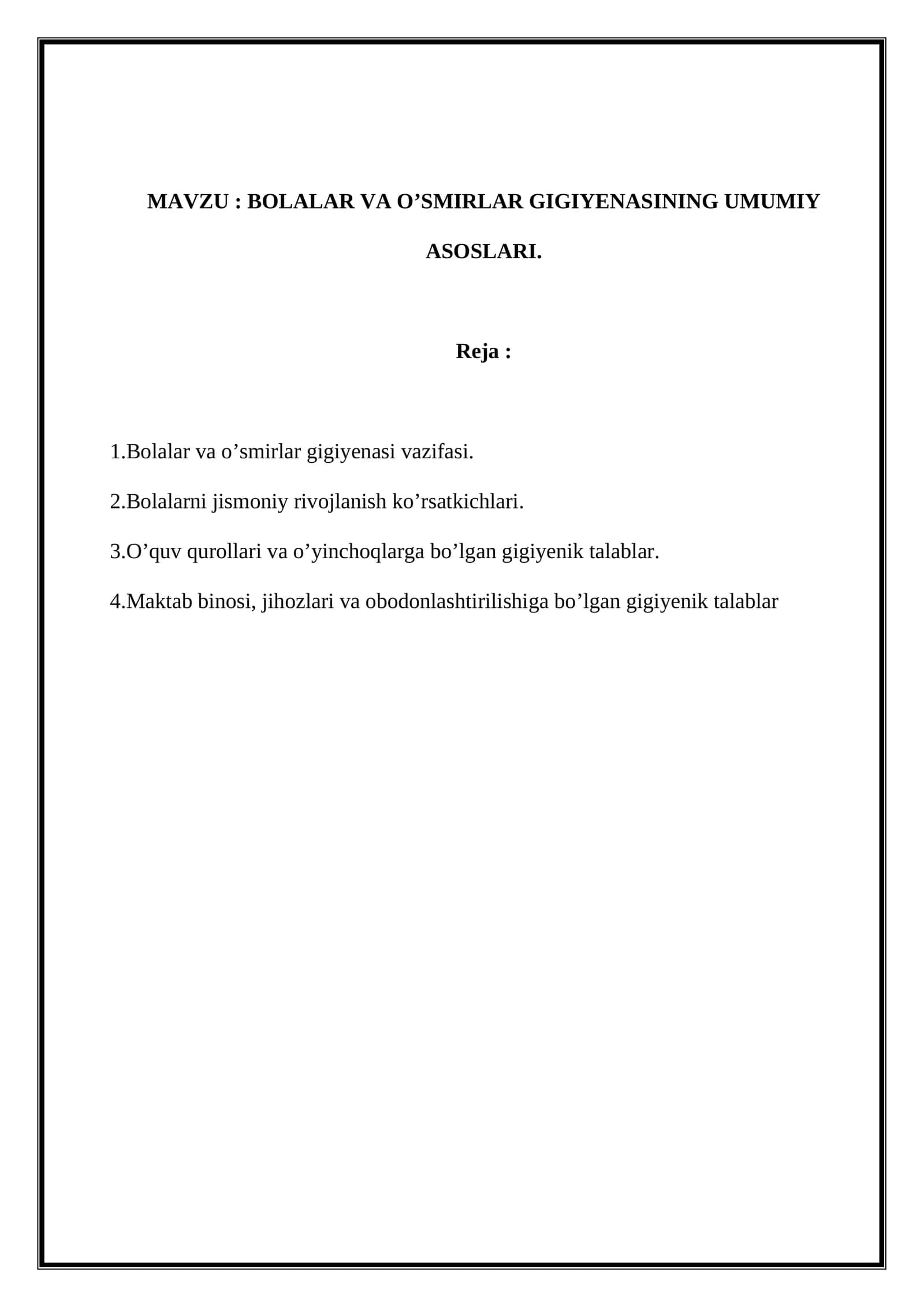 Bolalar va o’smirlar gigiyenasi. Mavzuni mustahkamlash uchun test savollari 1