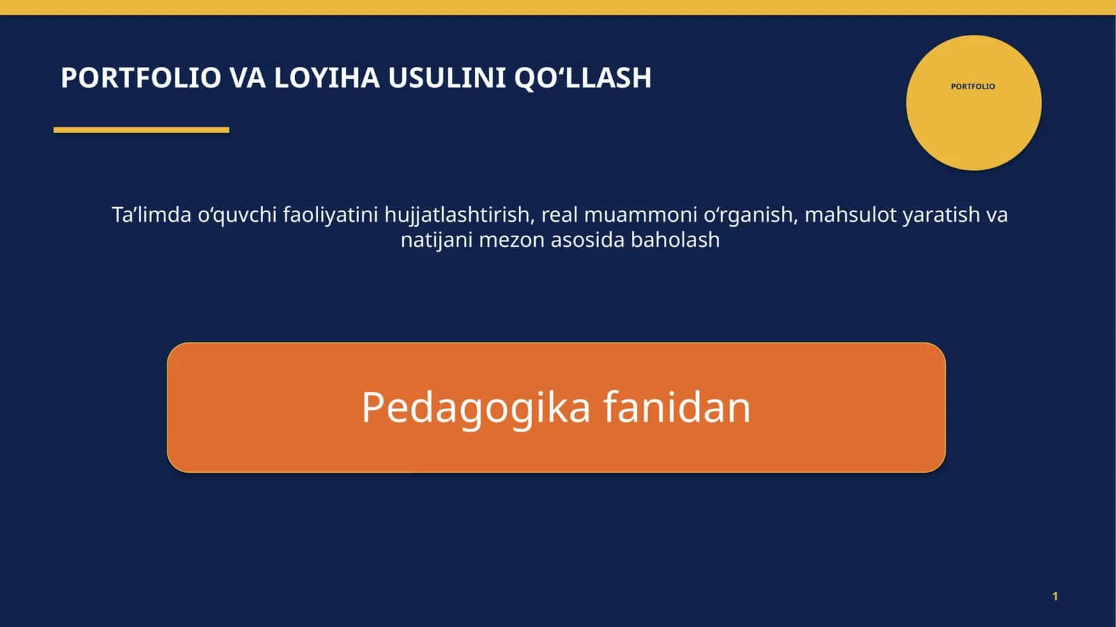PORTFOLIO VA LOYIHA USULINI QO‘LLASH 1