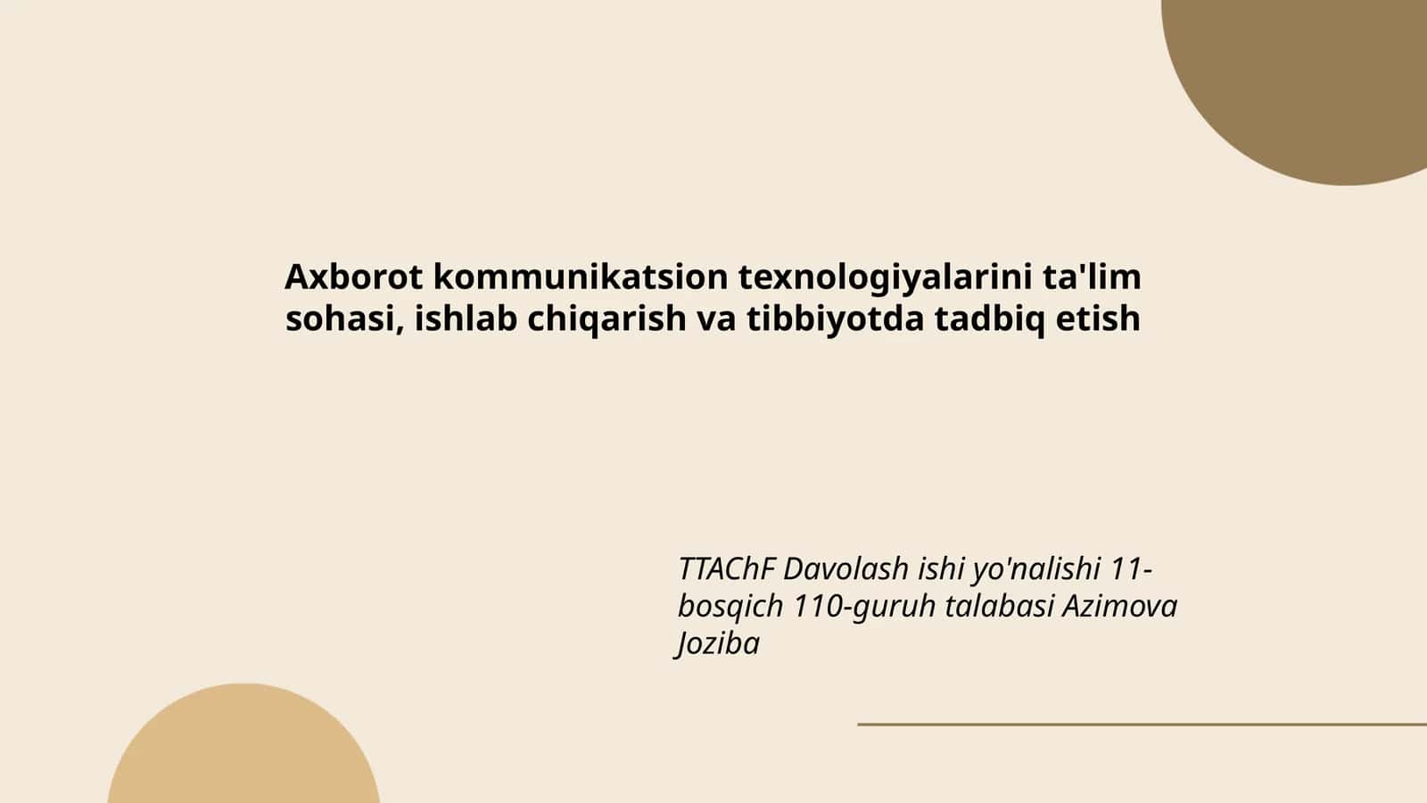 Axborot kommunikatsion texnologiyalarini ta'lim sohasi, ishlab chiqarish va tibbiyotda tadbiq etish 1