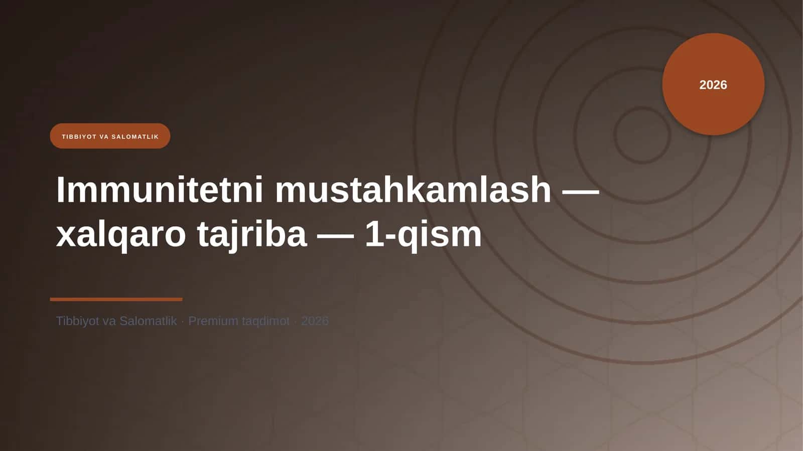 Immunitetni mustahkamlash — xalqaro tajriba — 1-qism 1
