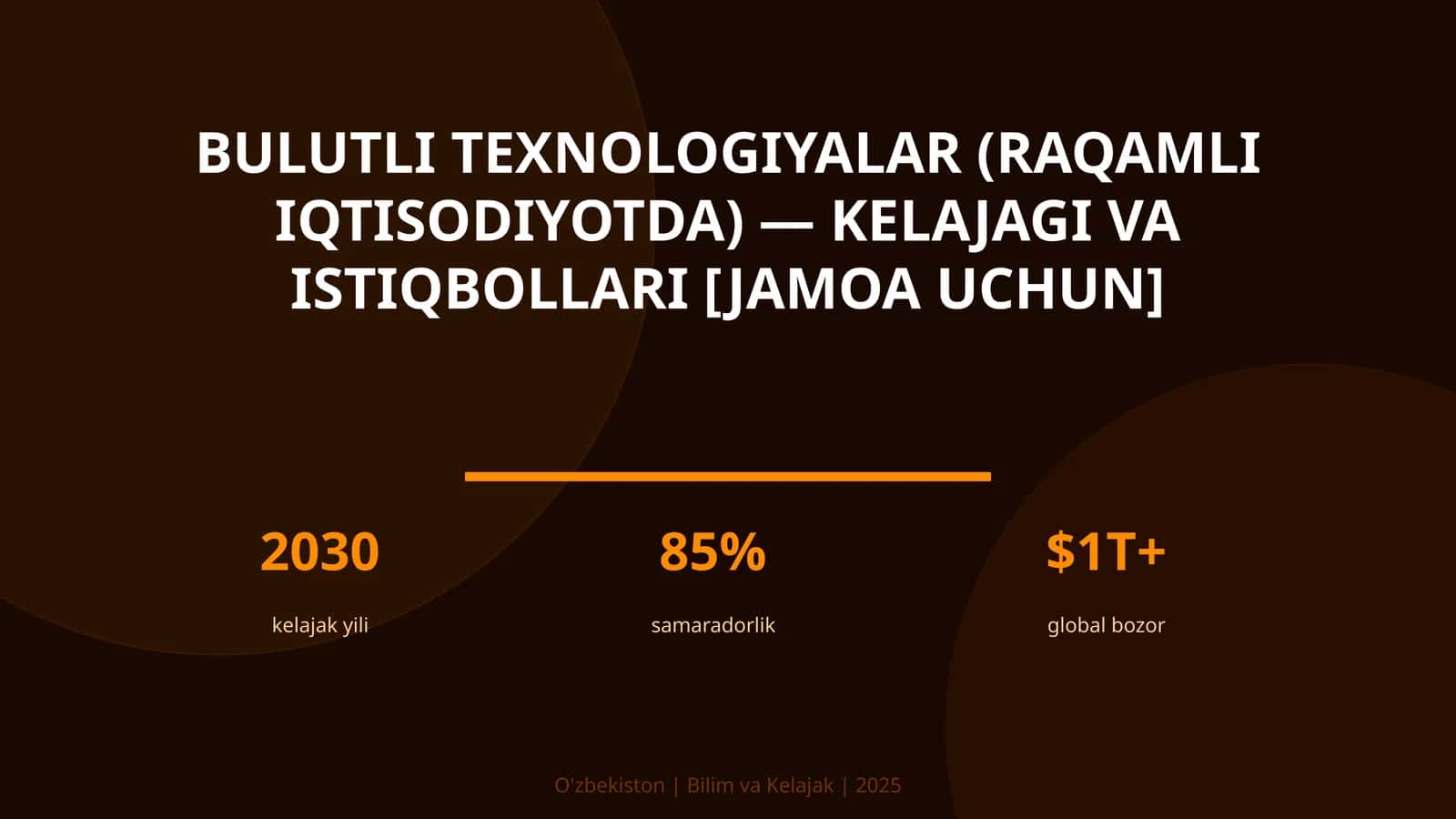 Bulutli texnologiyalar (raqamli iqtisodiyotda) — kelajagi va istiqbollari [jamoa uchun] 1