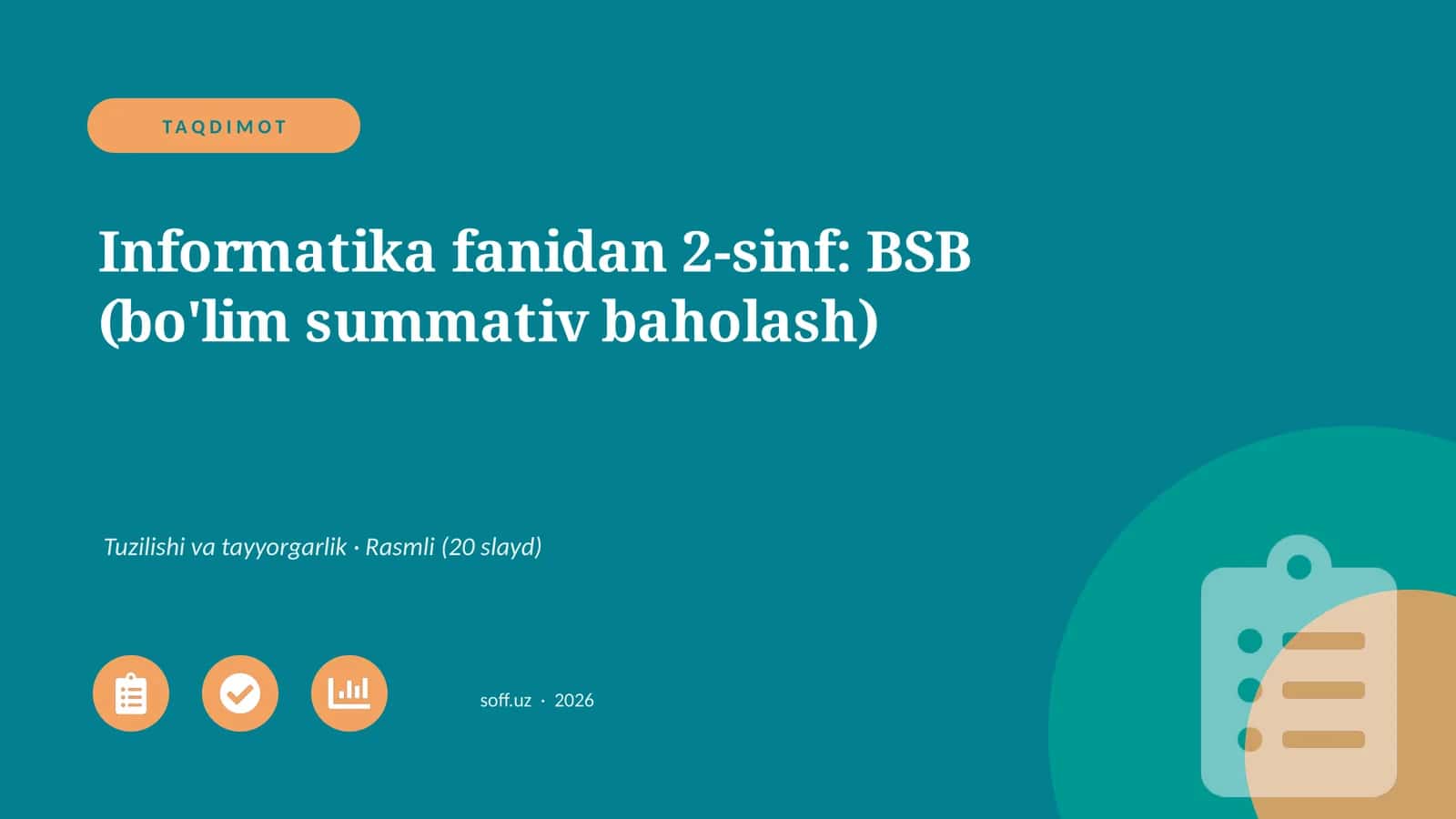 Informatika fanidan 2-sinf: BSB (bo'lim summativ baholash) 1