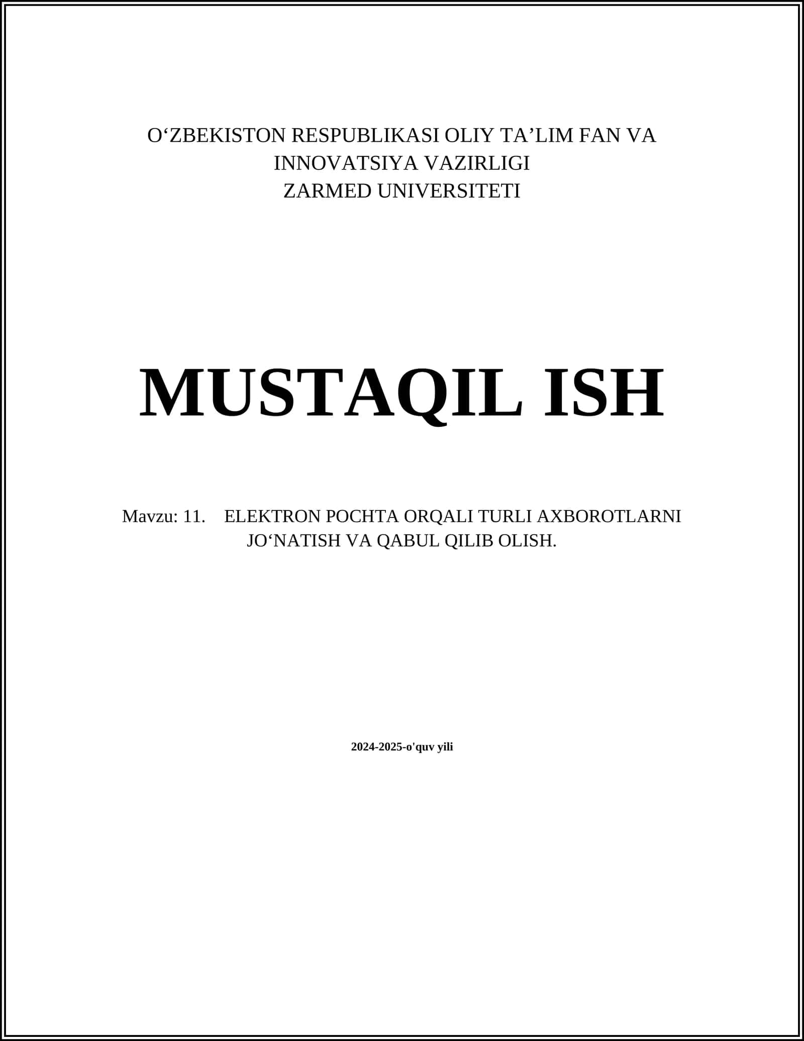11. ELEKTRON POCHTA ORQALI TURLI AXBOROTLARNI JO‘NATISH VA QABUL QILIB OLISH 1
