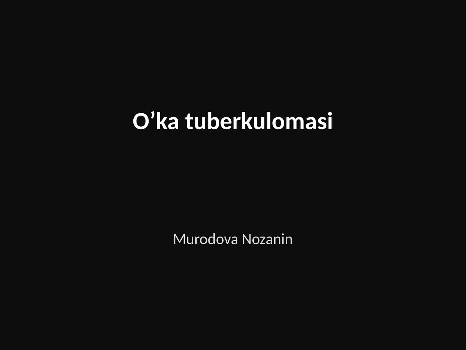 O’ka tuberkulomasi 1
