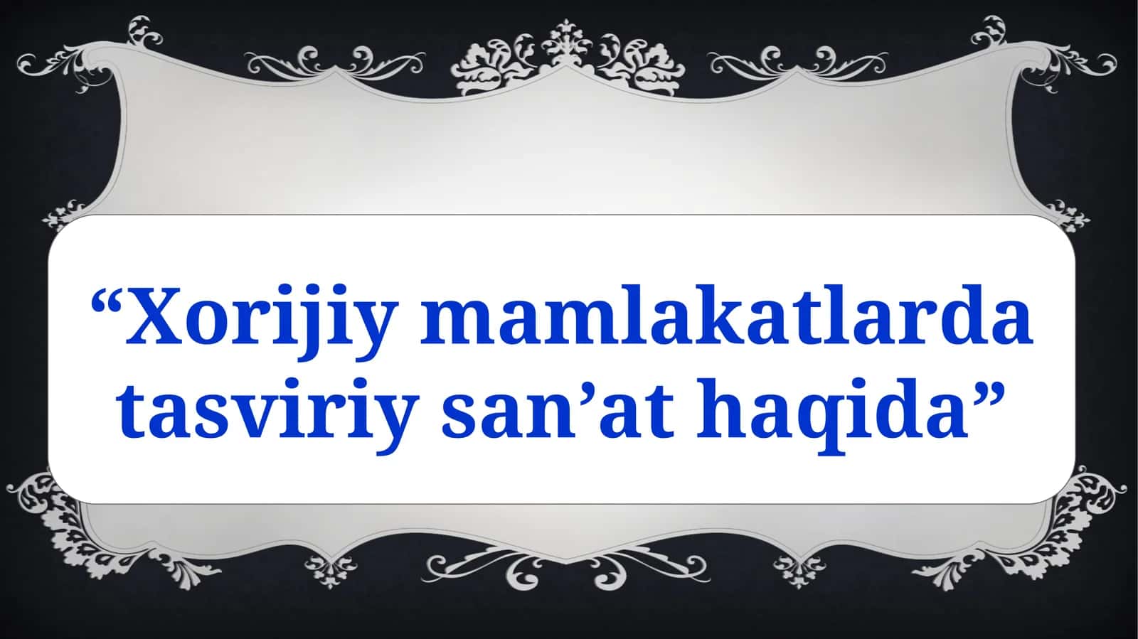 Xorijiy mamlakatlarda tasviriy san’at haqida.pptx 1