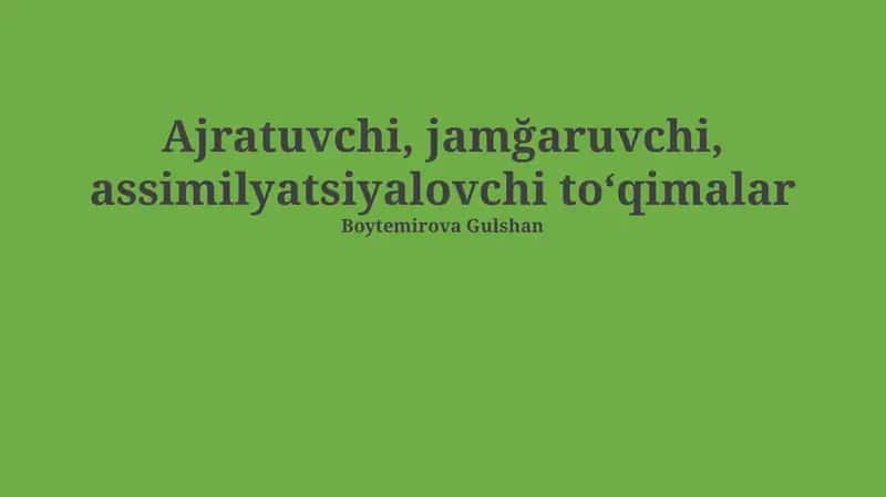 Ajratuvchi, jamğaruvchi, assimilyatsiyalovchi toʻqimalar 1
