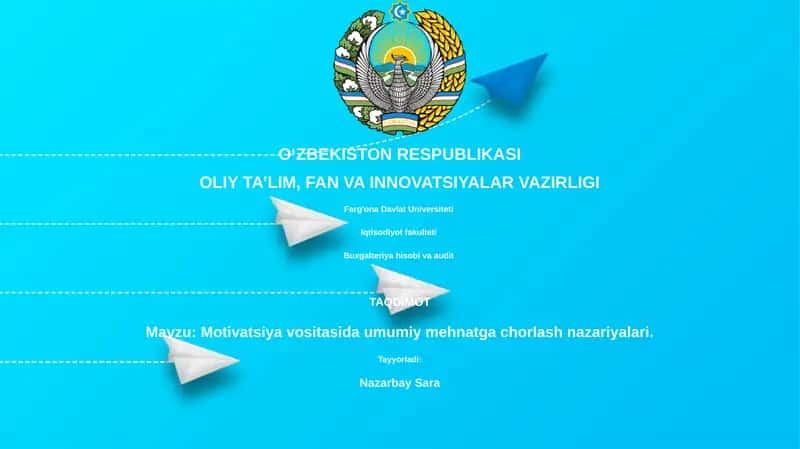 Motivatsiya vositasida umumiy mehnatga chorlash nazariyalari 1