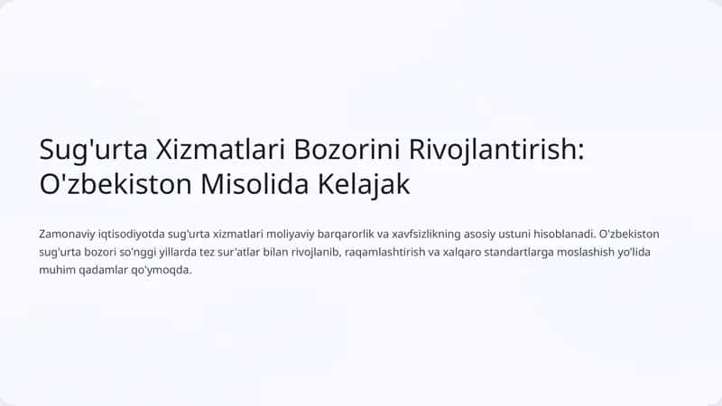 Sug'urta Xizmatlari Bozorini Rivojlantirish: O'zbekiston Misolida Kelajak 1