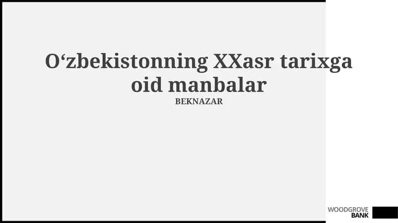 Oʻzbekistonning XX asr tarixga oid manbalar 1