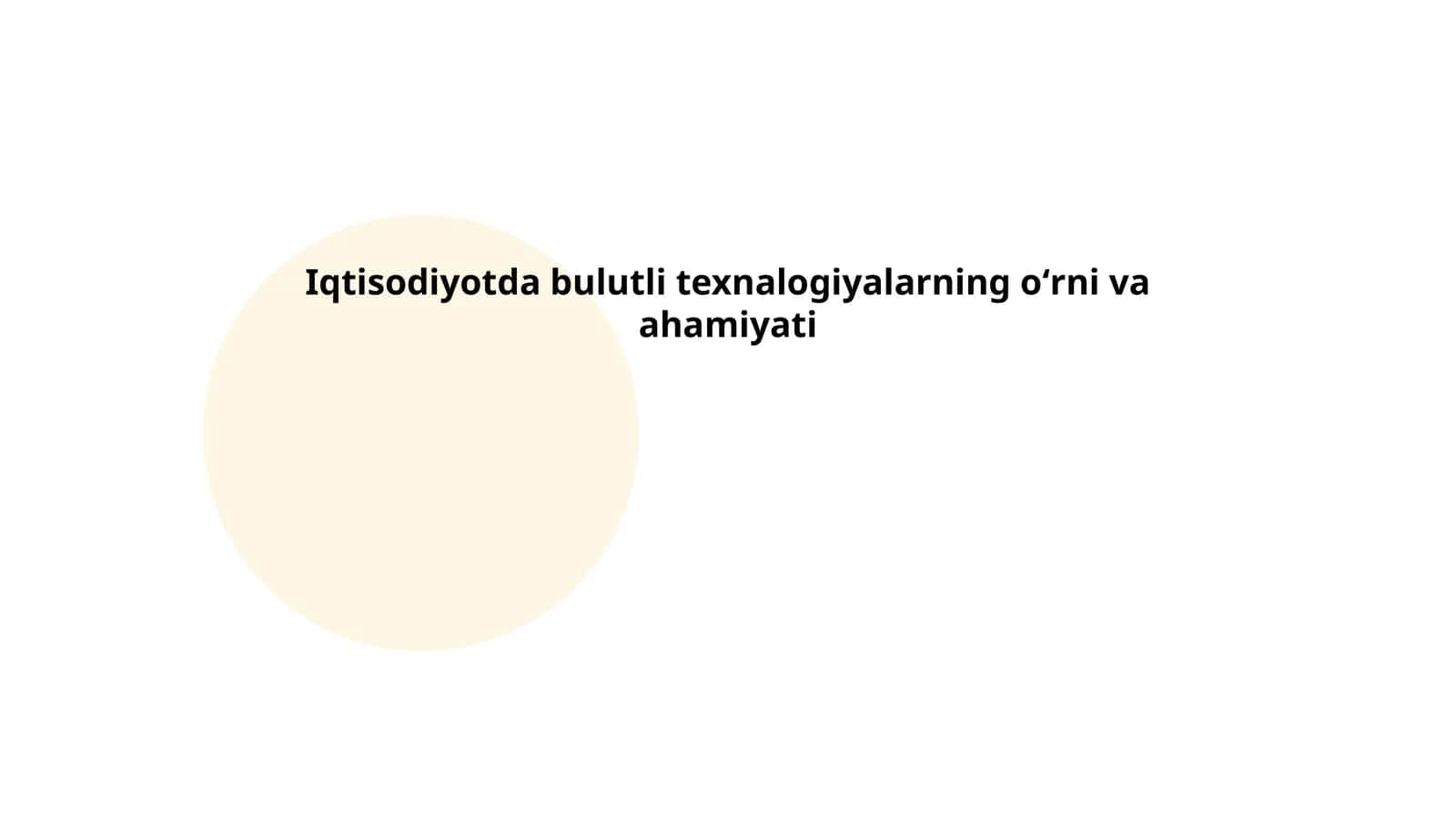 Iqtisodiyotda bulutli texnalogiyalarning oʻrni va ahamiyati 1