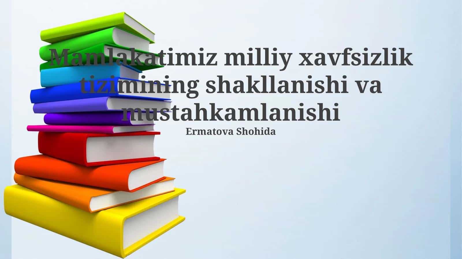 Mamlakatimiz milliy xavfsizlik tizimining shakllanishi va mustahkamlanishi 1