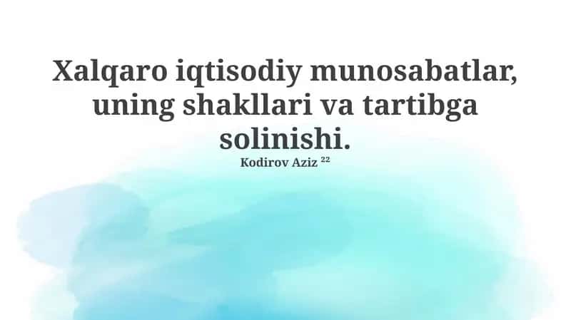 Xalqaro iqtisodiy munosabatlar, uning shakllari va tartibga solinishi 1
