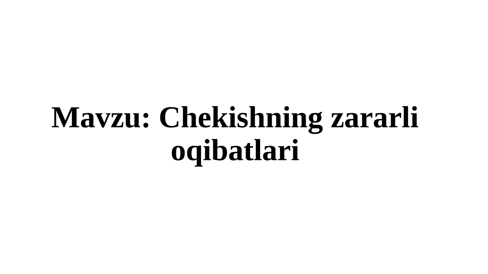 Chekishning zararli oqibatlari 1