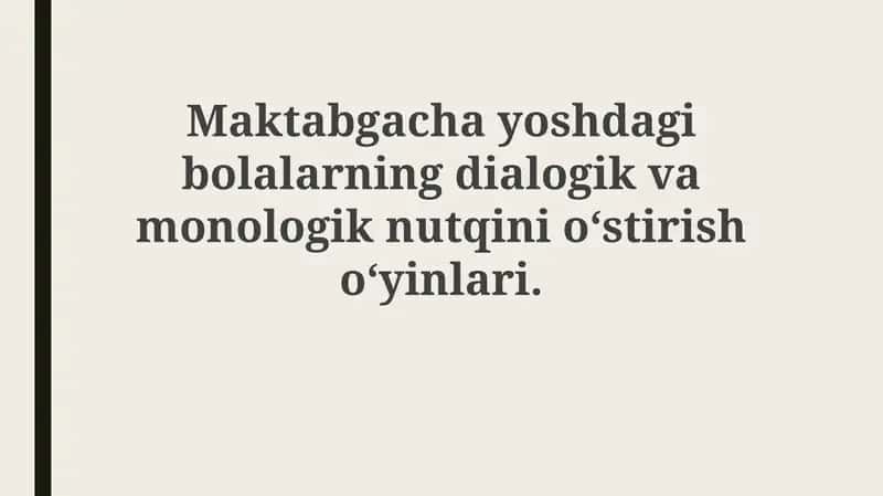 Maktabgacha yoshdagi bolalarning dialogik va monologik nutqini oʻstirish oʻyinlari 1