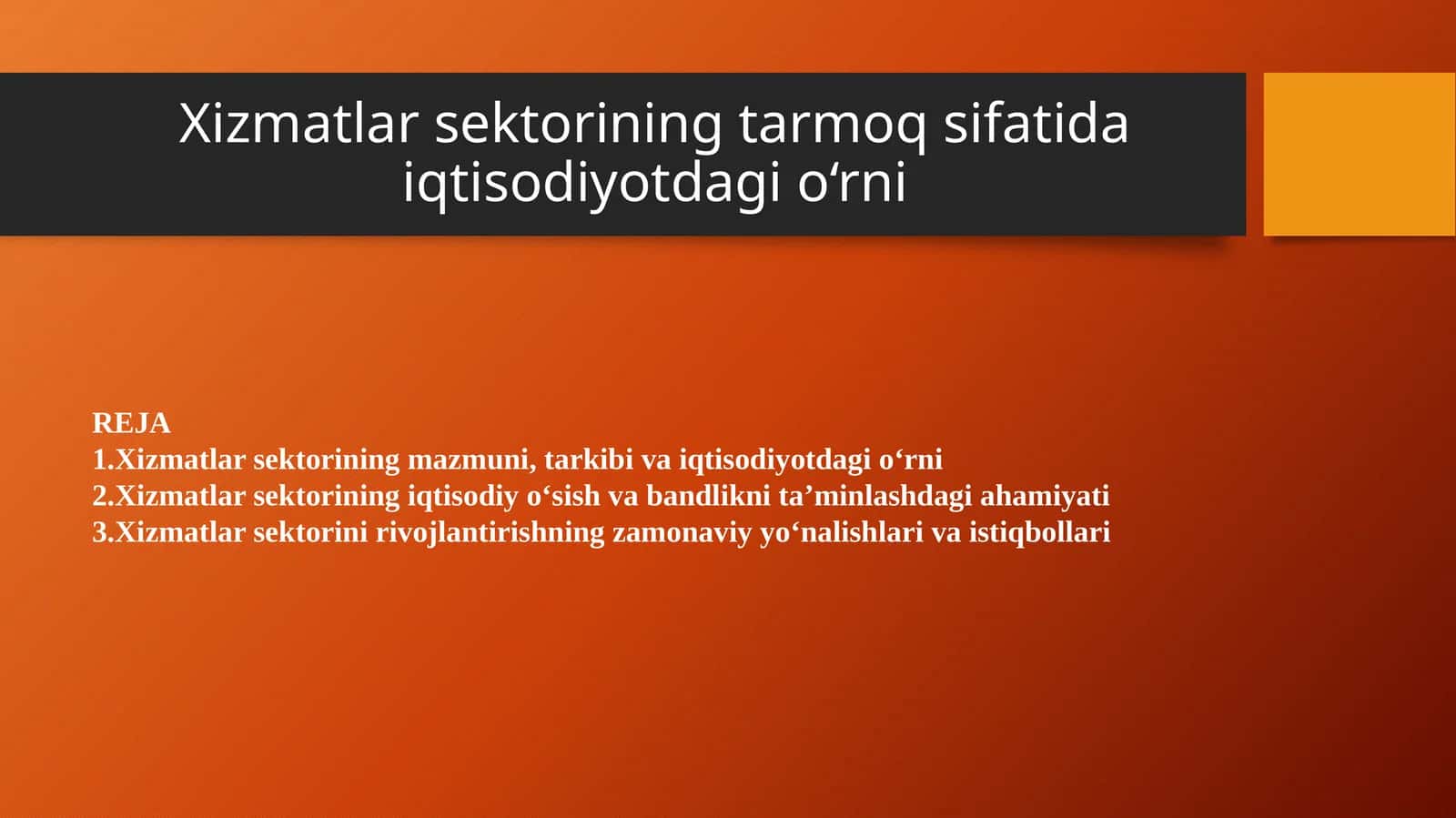 Xizmatlar sektorining tarmoq sifatida iqtisodiyotdagi o‘rni 1