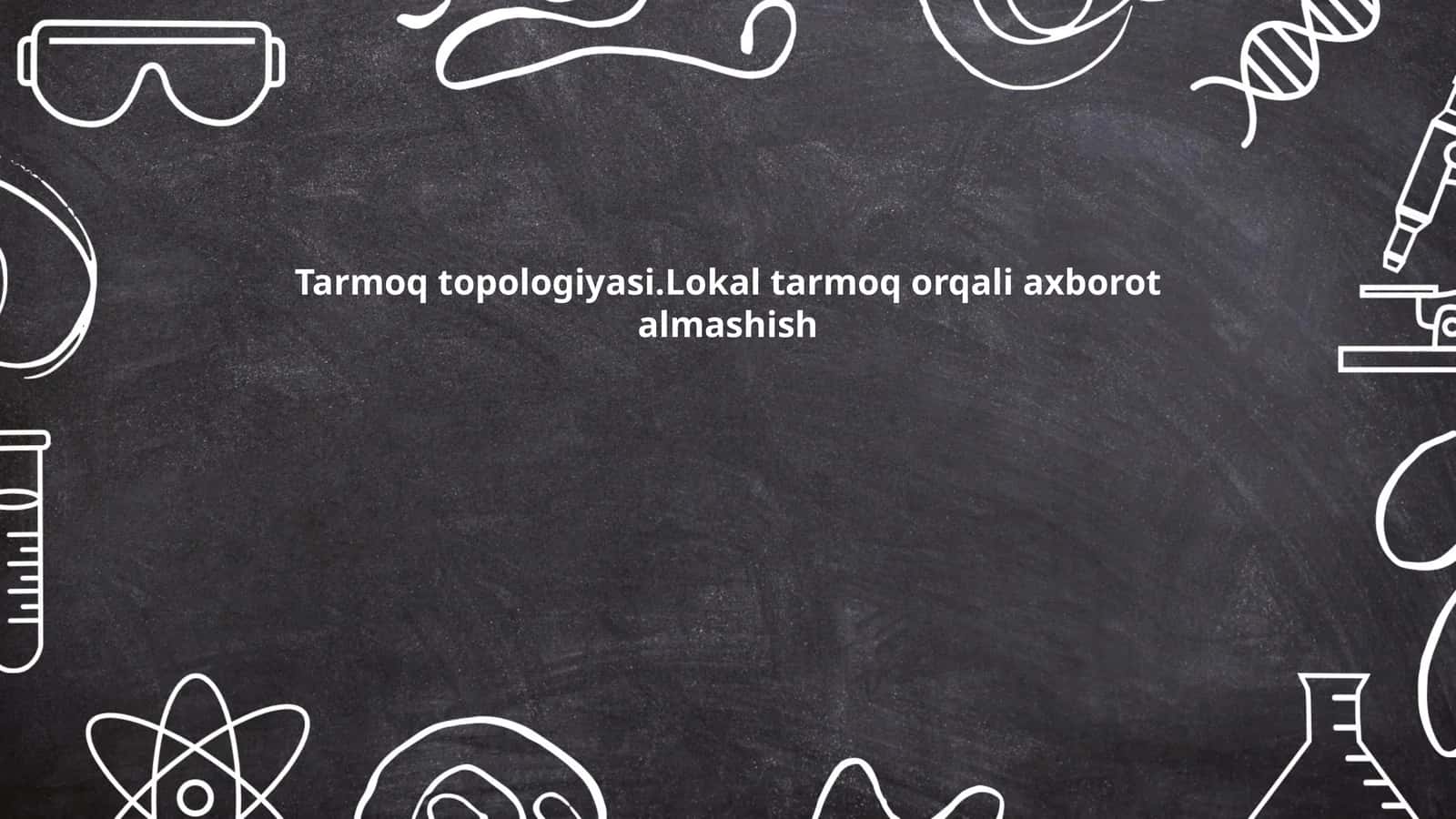 Lokal tarmoq topologiyasi 1