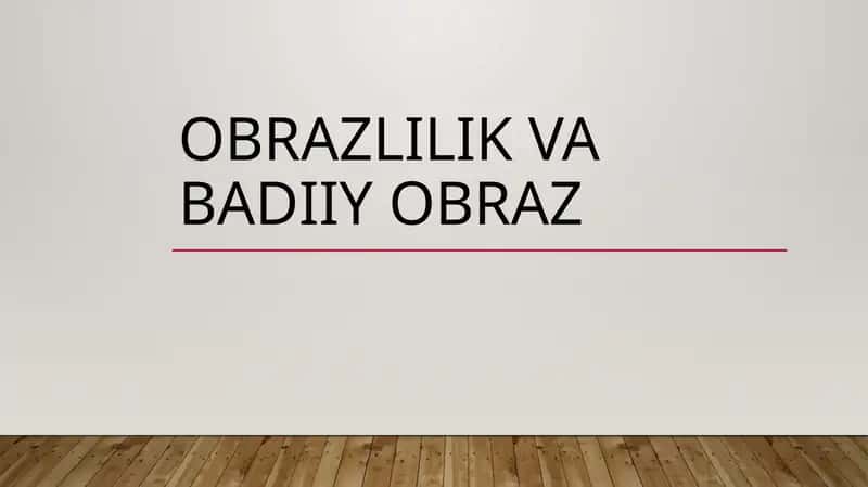 "Obrazlilik va badiiy obraz" taqdimot (slayd) 1