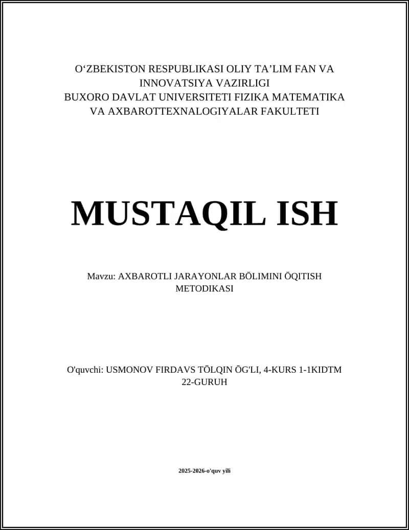 AXBAROTLI JARAYONLAR BŌLIMINI ŌQITISH METODIKASI 1