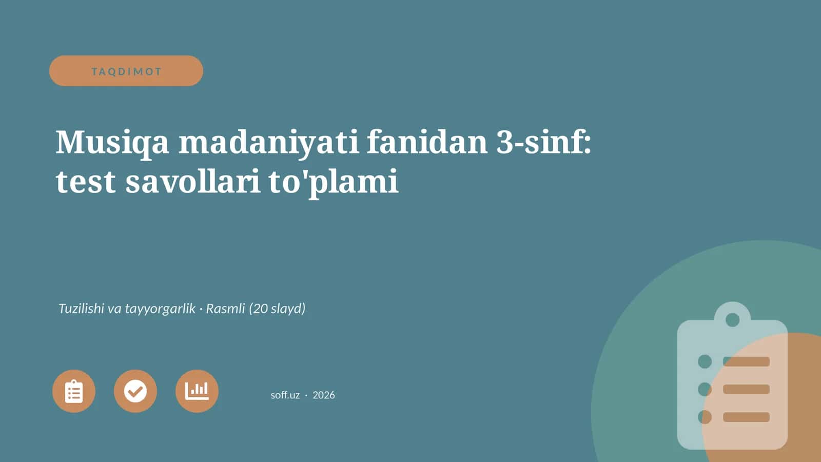 Musiqa madaniyati fanidan 3-sinf: test savollari to'plami 1