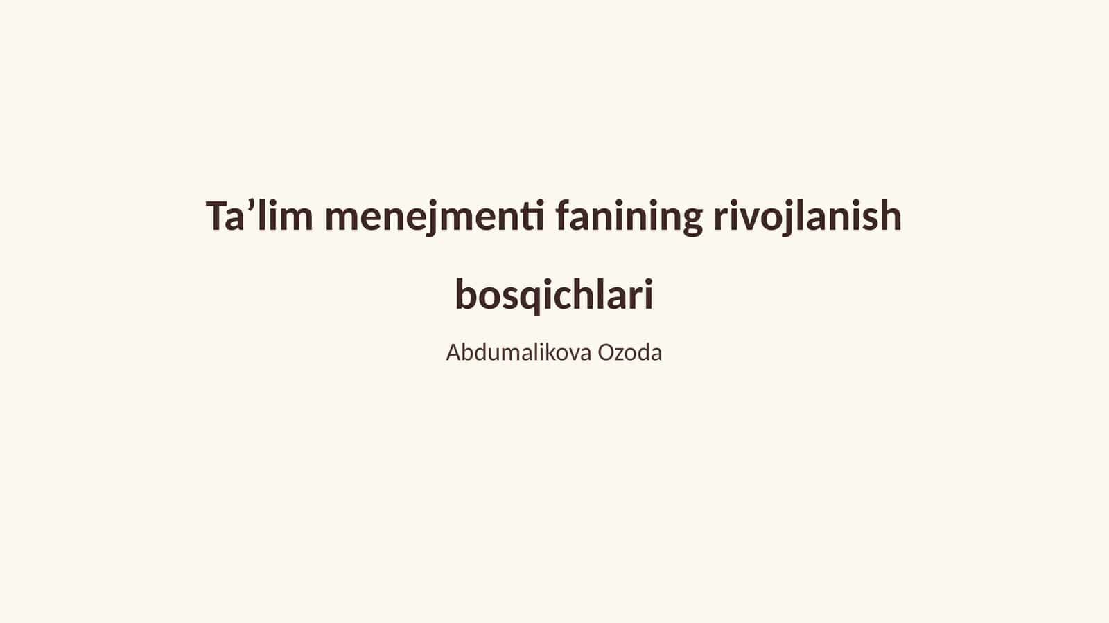 Ta’lim menejmenti fanining rivojlanish bosqichlari 1