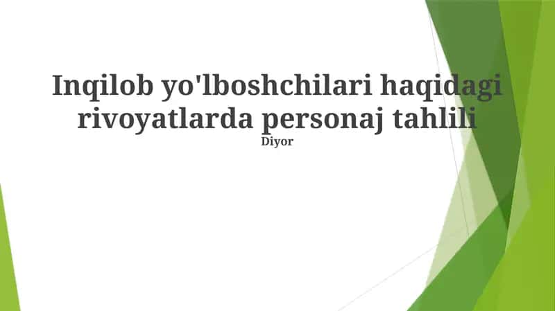 Inqilob yo'lboshchilari haqidagi rivoyatlarda personaj tahlili 1