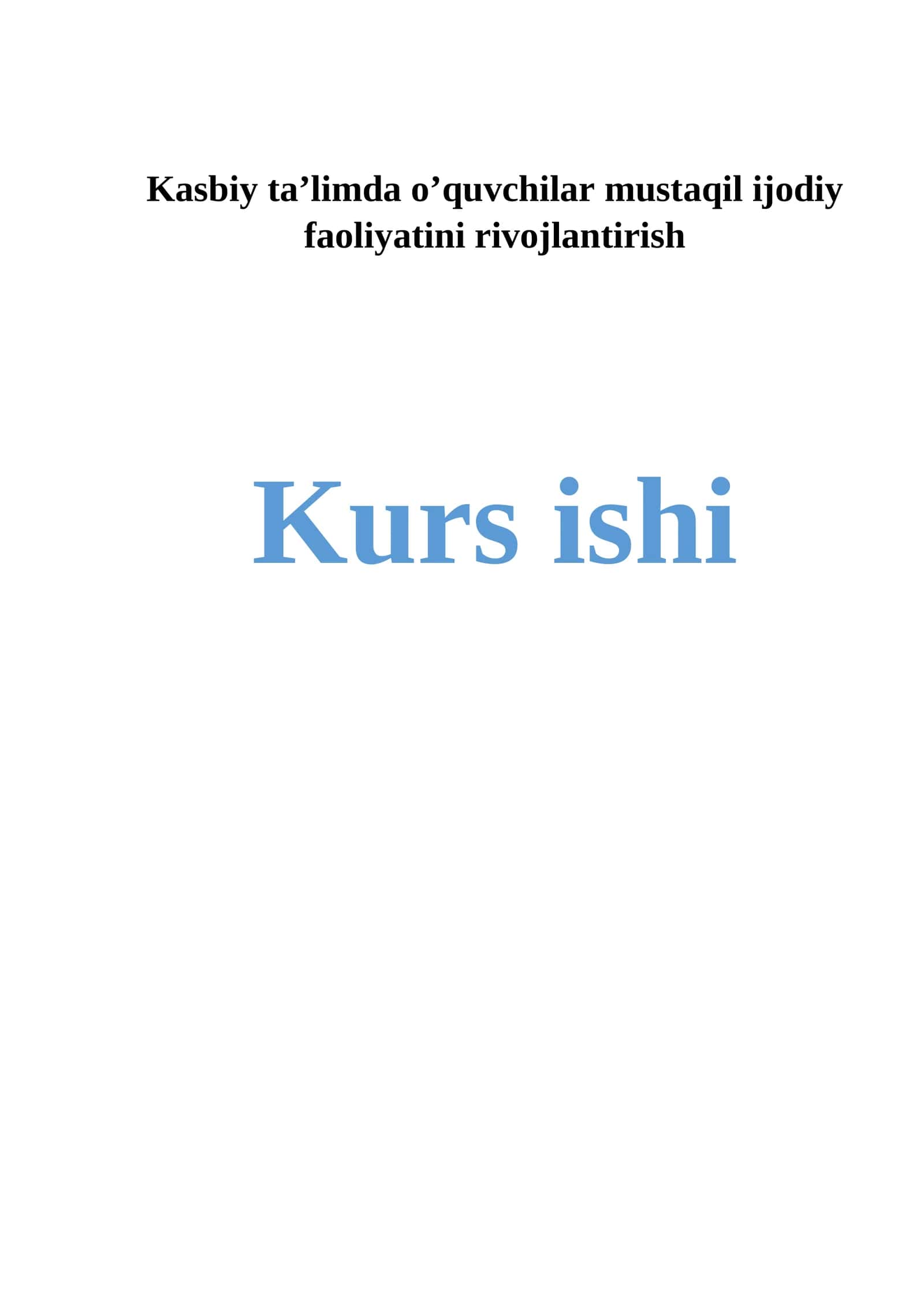 Kasbiy ta’limda o’quvchilar mustaqil ijodiy faoliyatini rivojlantirish 1