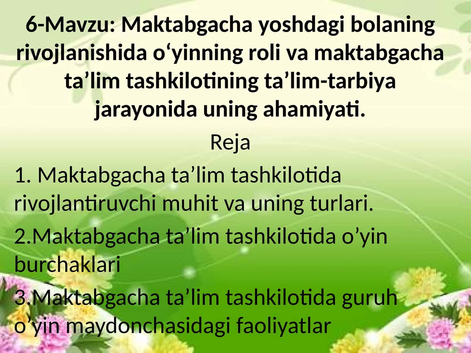 Maktabgacha yoshdagi bolaning rivojlanishida o‘yinning roli va maktabgacha ta’lim tashkilotining ta’lim-tarbiya jarayonida uning ahamiyati 1