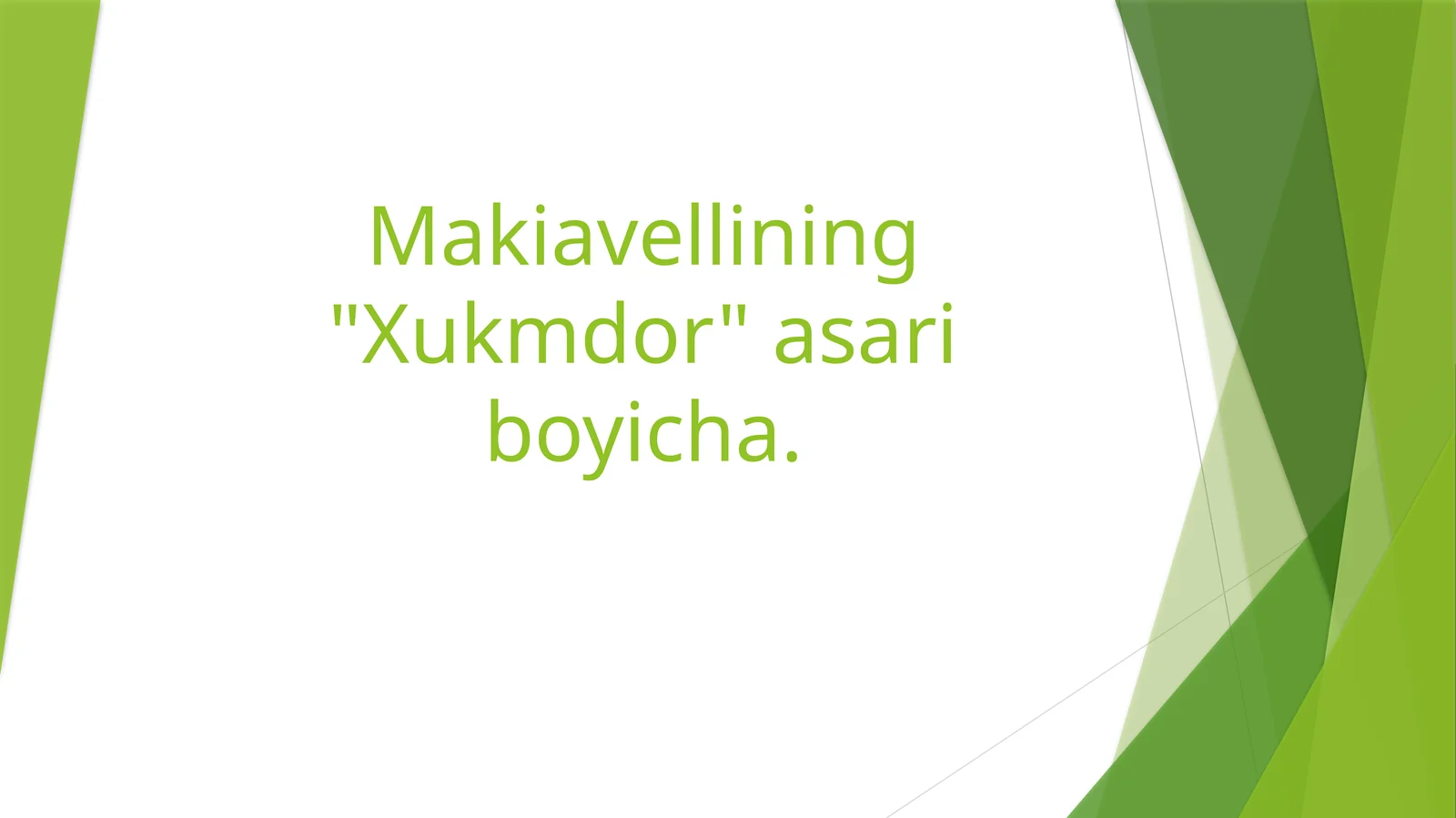 Makiavellining "Xukmdor" asari boyicha 1