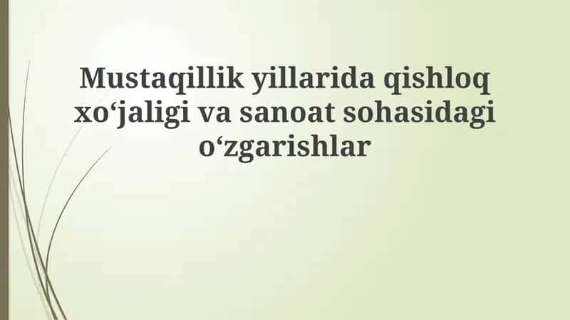 Mustaqillik yillarida qishloq xo'jaligidagi o'zgarishlar 1