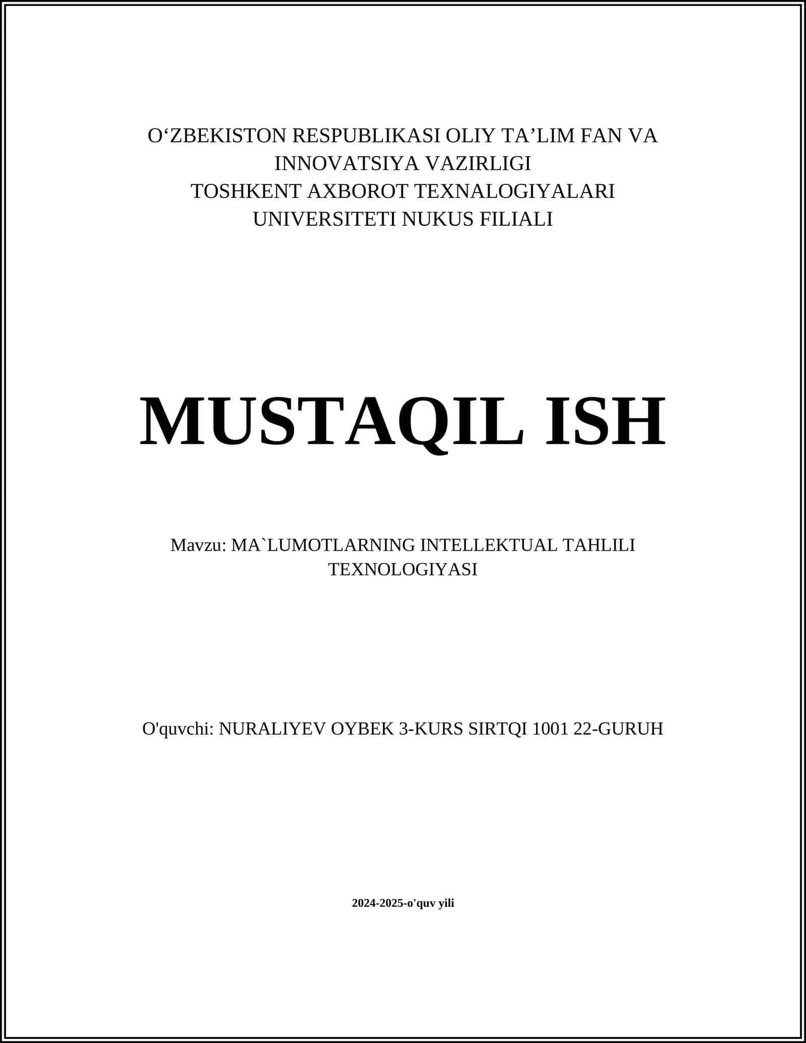MUSTAQIL ISH Mavzu: MA`LUMOTLARNING INTELLEKTUAL TAHLILI TEXNOLOGIYASI 1