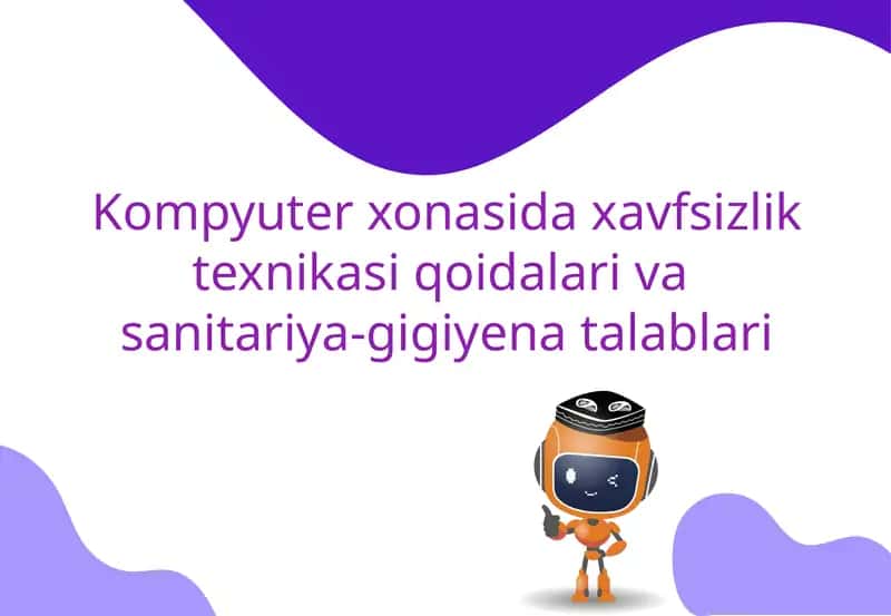 Kompyuterxonasida xavfsizlik texnikasi qoidalari va sanitariya-gigiyena talablari 1