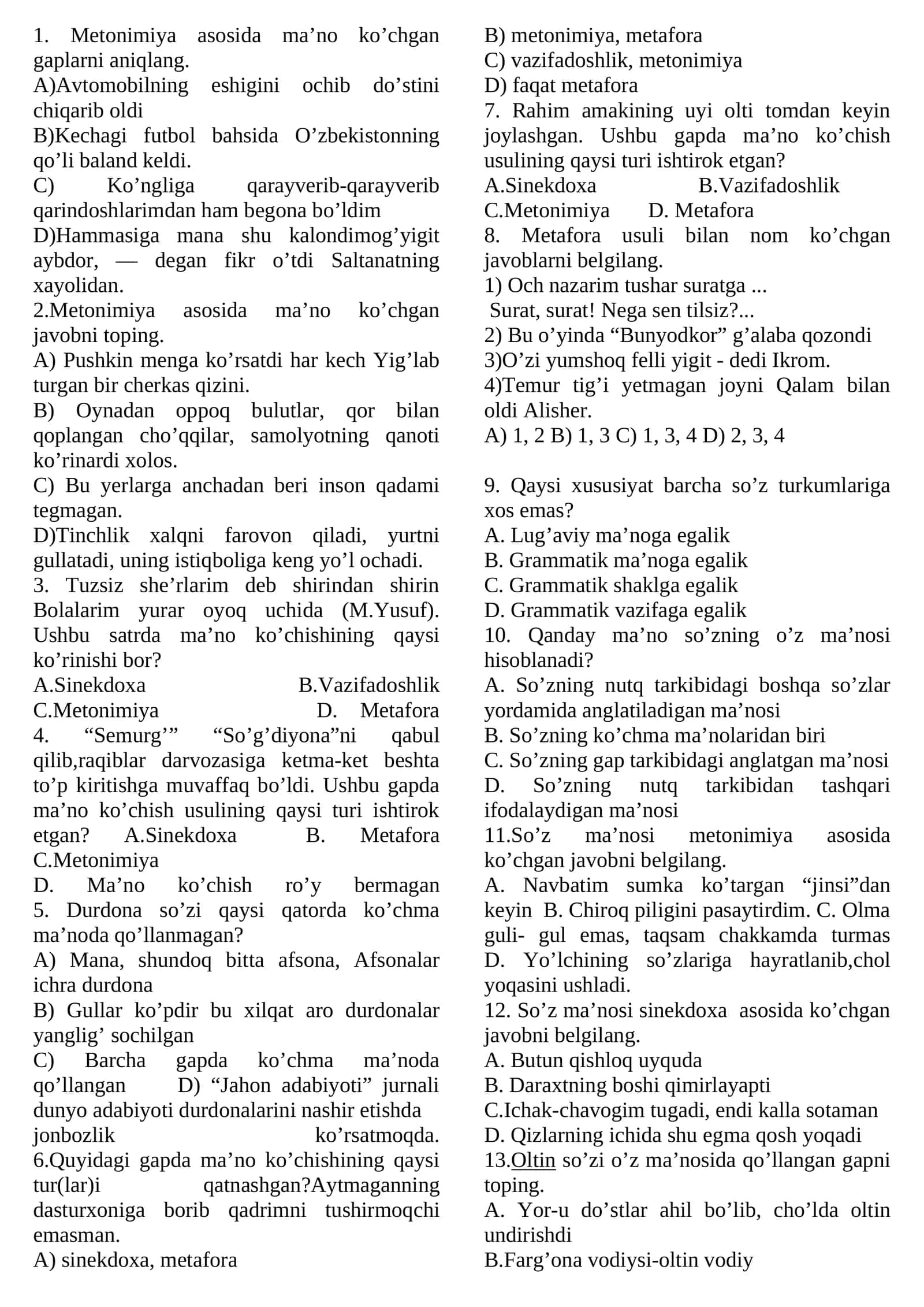 Metonimiya asosida ma’no ko’chgan gaplarni aniqlang 1