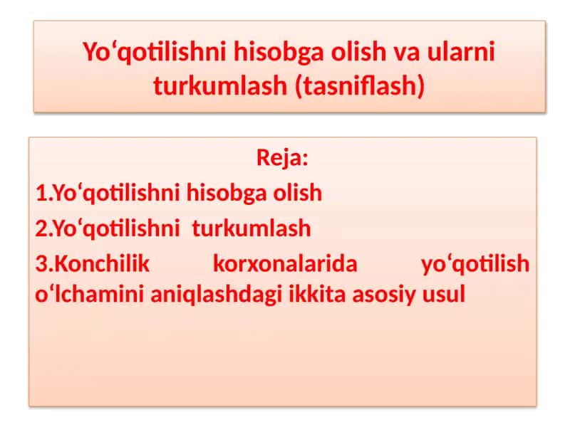 Yo‘qotilishni hisobga olish va ularni turkumlash (tasniflash) 1