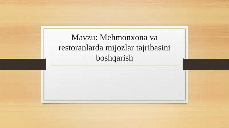 Mehmonxonava restoranlarda mijozlar tajribasini boshqarish 1