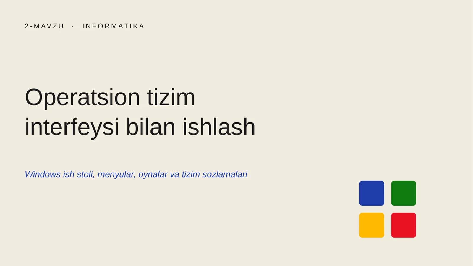 Operatsion tizim interfeysi bilan ishlash 1