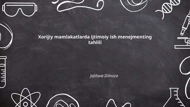 Xorijiy mamlakatlarda ijtimoiy ish menejmenting tahlili 1
