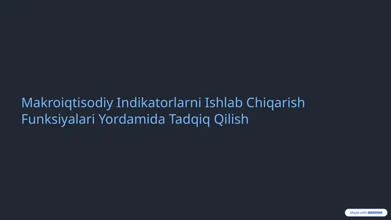 Makroiqtisodiy indikatorlar prezentatsiyasi 1